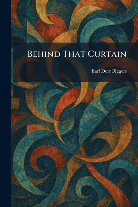 Behind That Curtain