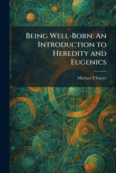 Being Well-Born