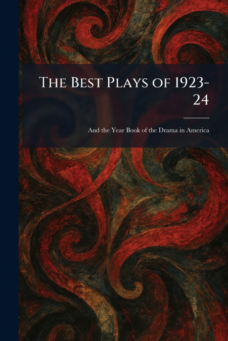 The Best Plays of 1923-24