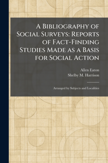 A Bibliography of Social Surveys