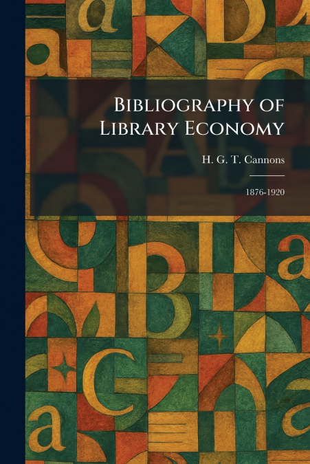 Bibliography of Library Economy