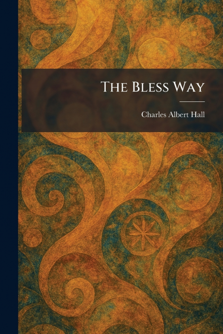 The Bless Way