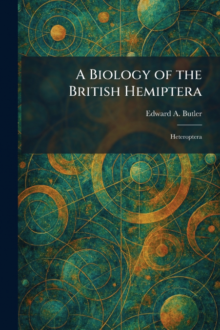 A Biology of the British Hemiptera