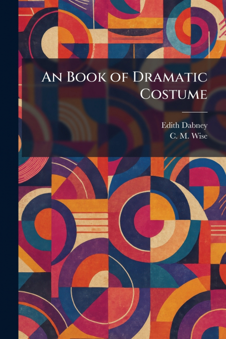 An Book of Dramatic Costume