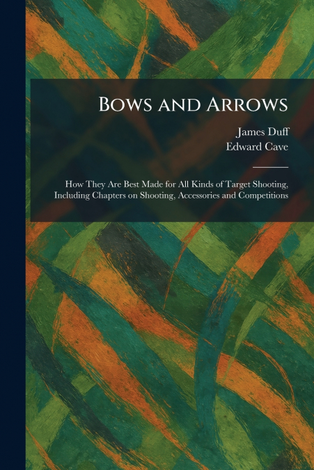 Bows and Arrows
