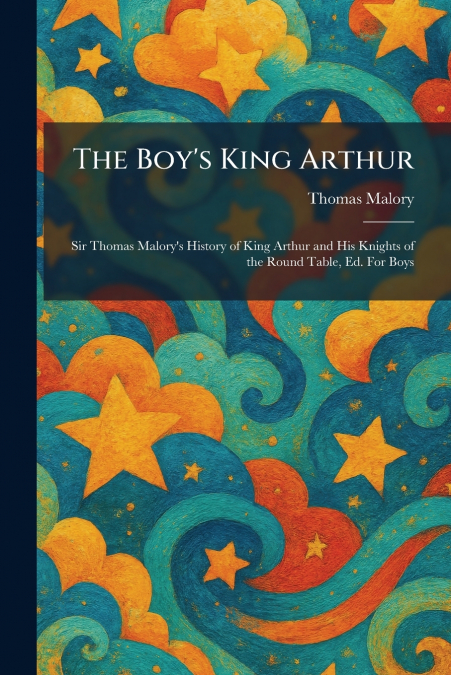 The Boy’s King Arthur