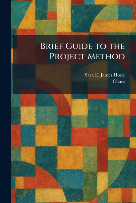 Brief Guide to the Project Method