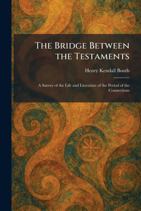 The Bridge Between the Testaments