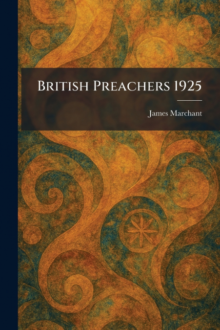 British Preachers 1925