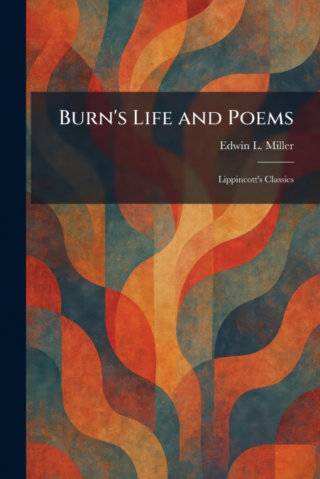 Burn’s Life and Poems