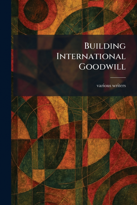 Building International Goodwill