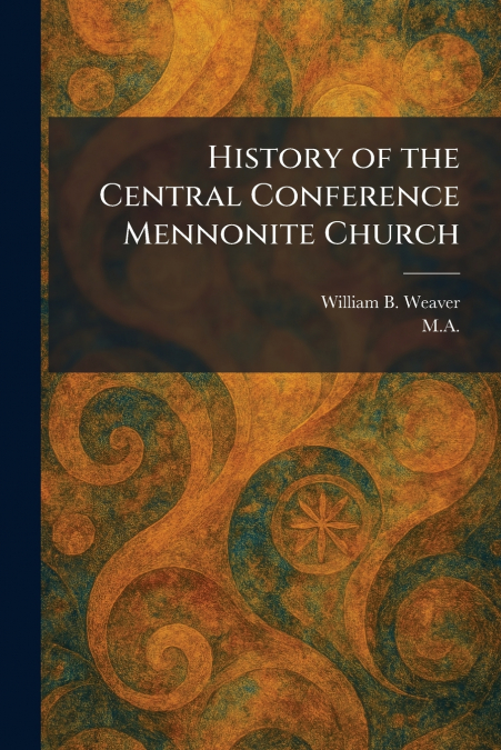 History of the Central Conference Mennonite Church