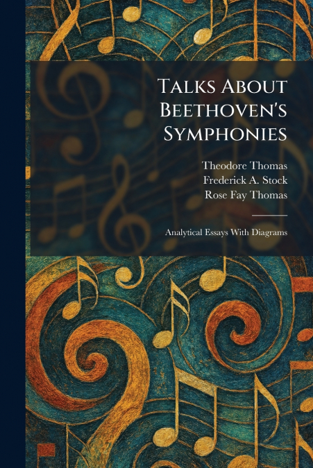 Talks About Beethoven’s Symphonies