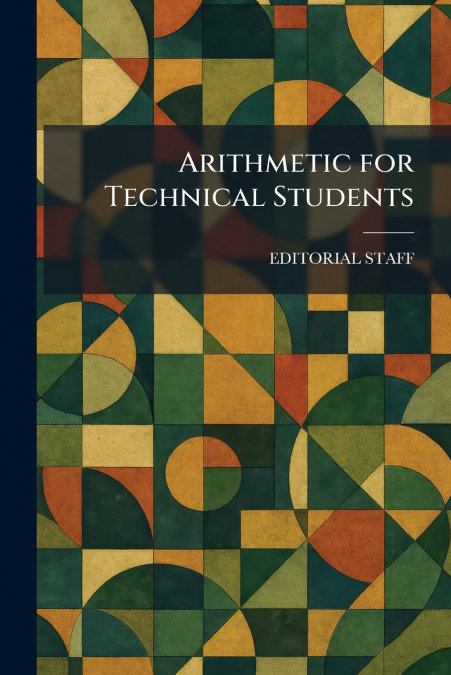 Arithmetic for Technical Students