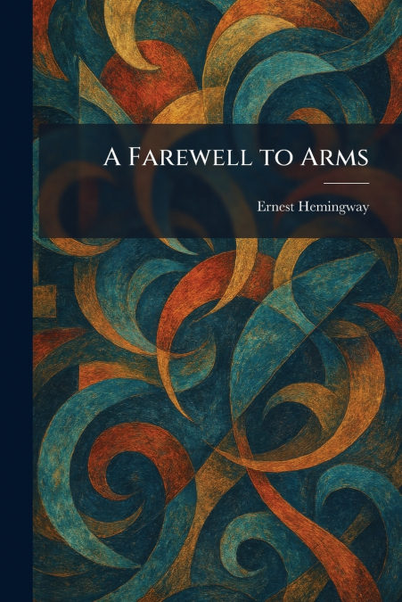 A Farewell to Arms