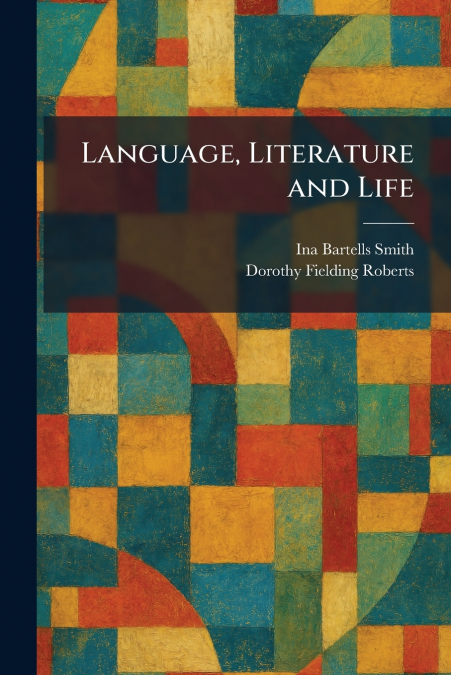 Language, Literature and Life