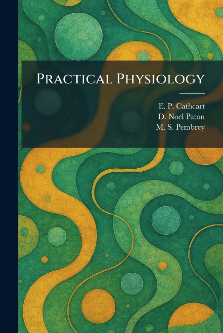 Practical Physiology