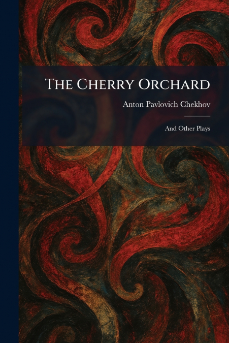 The Cherry Orchard