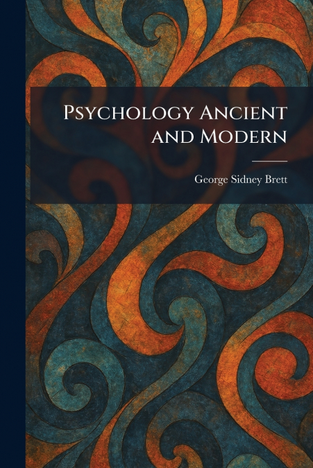 Psychology Ancient and Modern