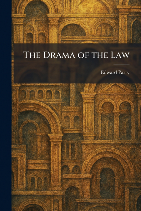 The Drama of the Law