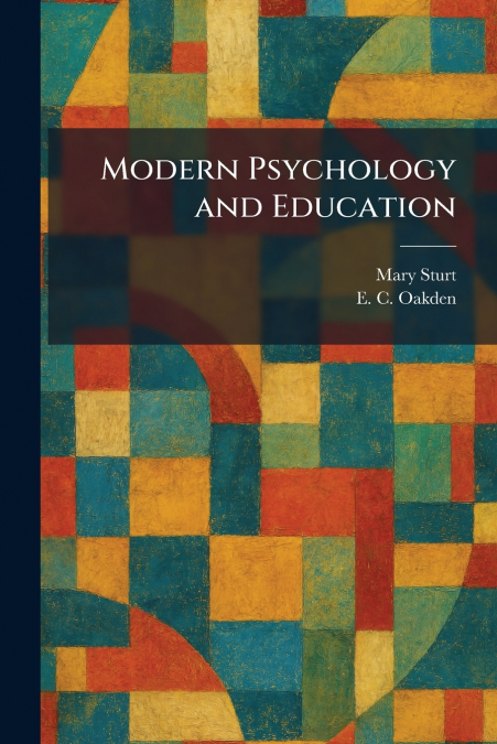 Modern Psychology and Education