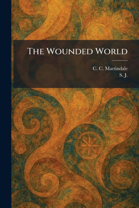 The Wounded World