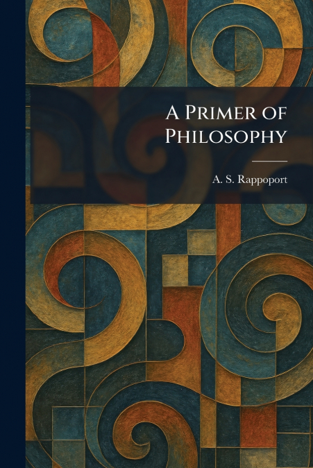 A Primer of Philosophy