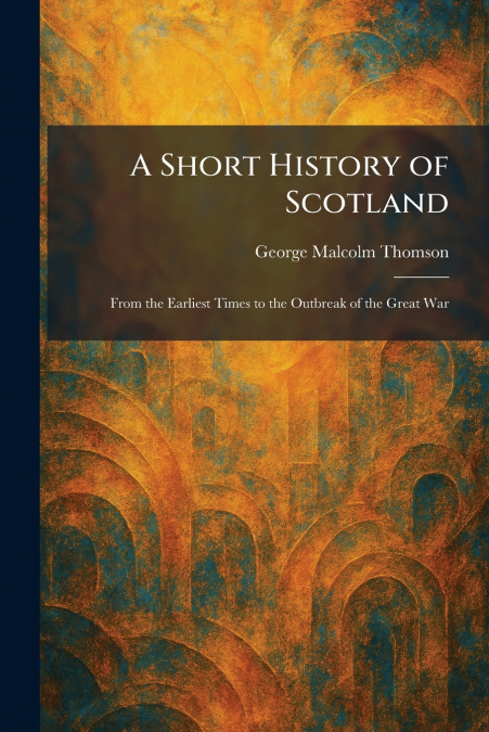 A Short History of Scotland