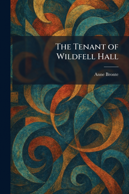 The Tenant of Wildfell Hall