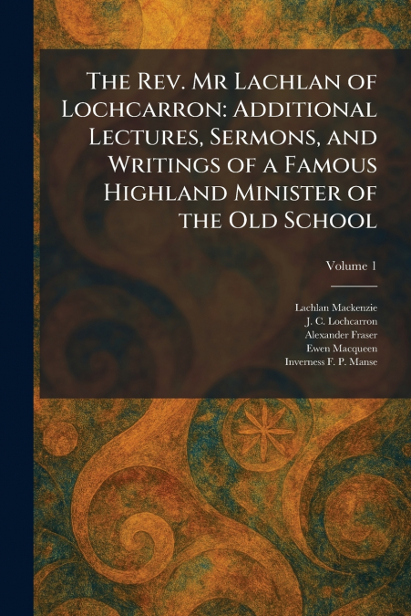 The Rev. Mr Lachlan of Lochcarron