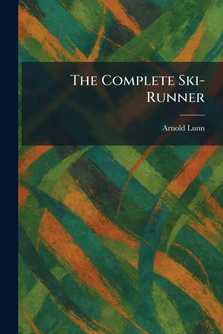 The Complete Ski-Runner