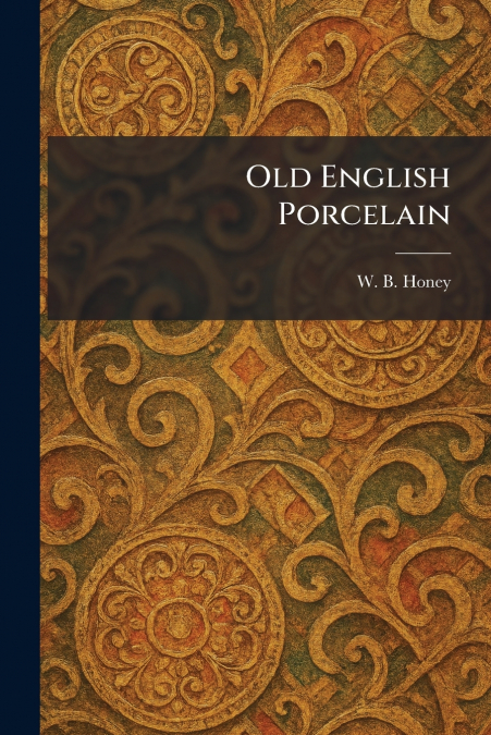 Old English Porcelain