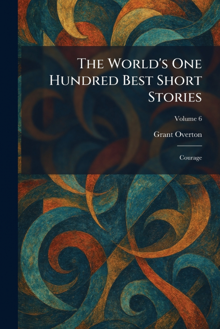 The World’s One Hundred Best Short Stories