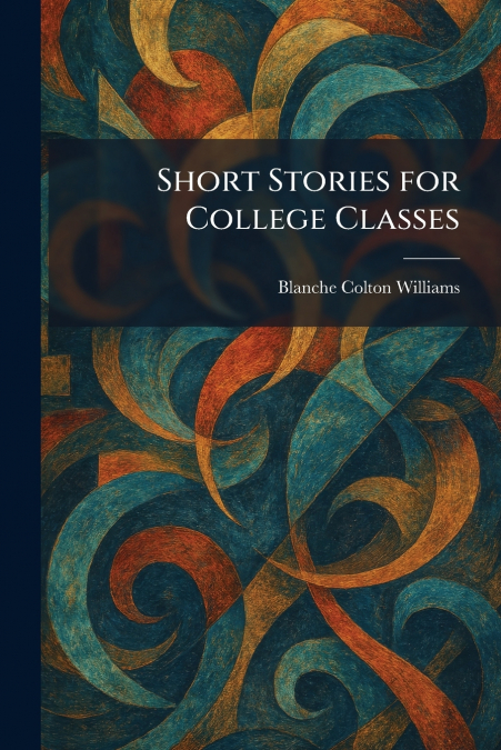 Short Stories for College Classes