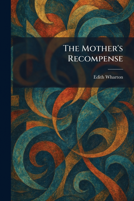 The Mother’s Recompense