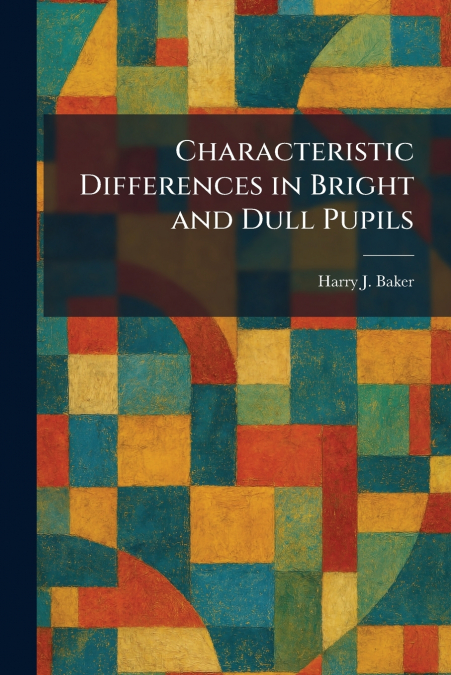 Characteristic Differences in Bright and Dull Pupils