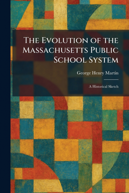 The Evolution of the Massachusetts Public School System