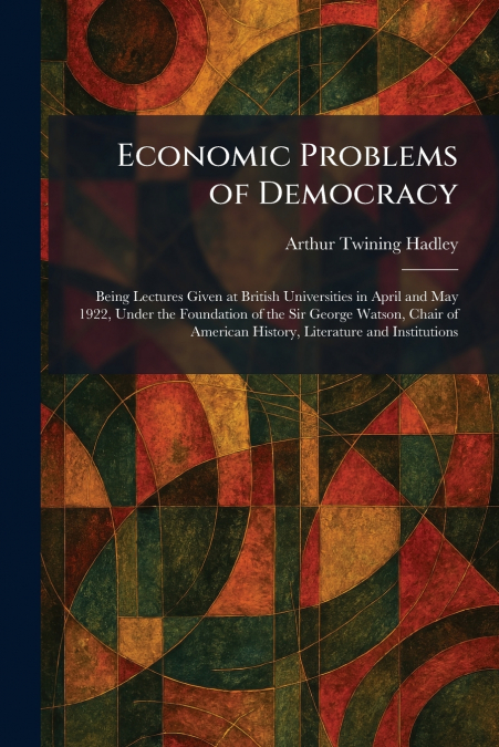 Economic Problems of Democracy