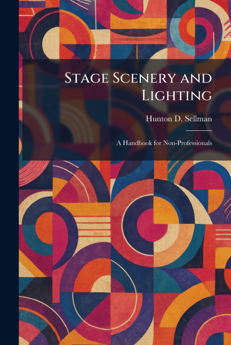 Stage Scenery and Lighting
