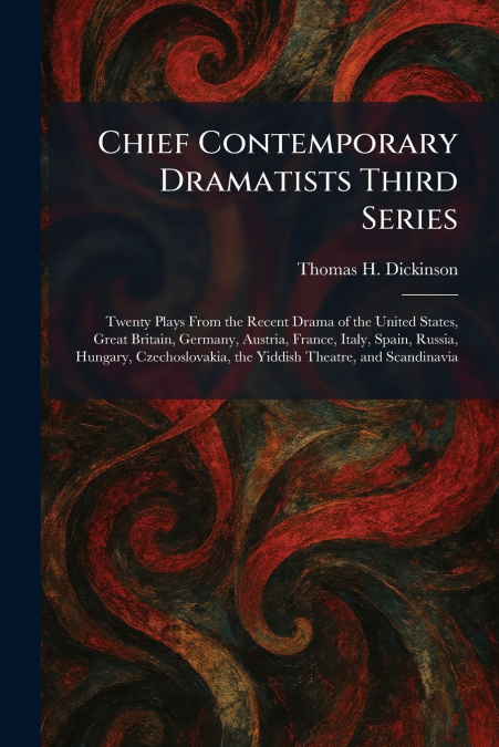 Chief Contemporary Dramatists Third Series