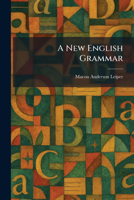 A New English Grammar