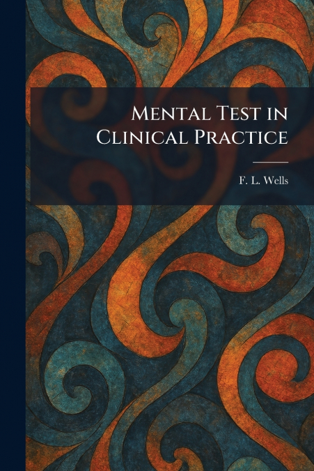 Mental Test in Clinical Practice