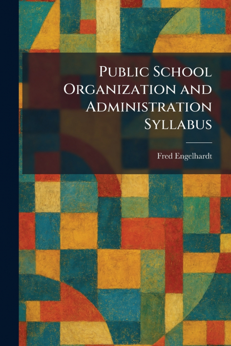 Public School Organization and Administration Syllabus