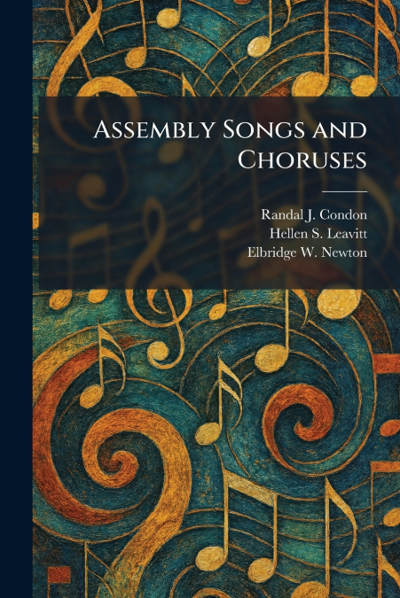 Assembly Songs and Choruses