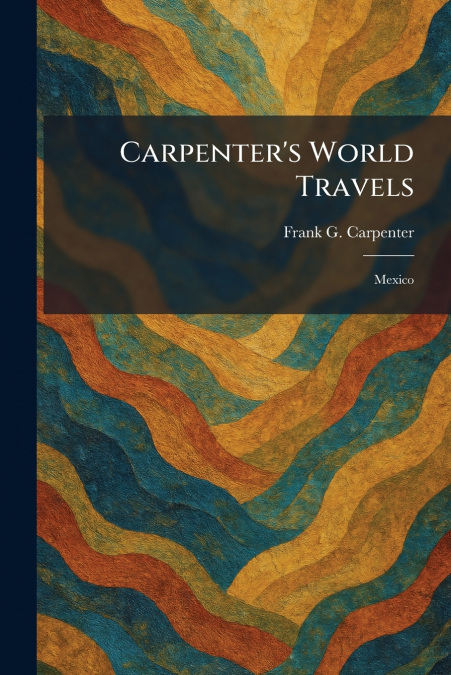 Carpenter’s World Travels