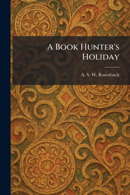 A Book Hunter’s Holiday