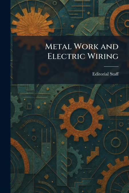 Metal Work and Electric Wiring