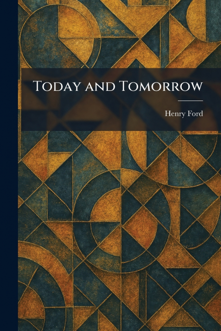 Today and Tomorrow
