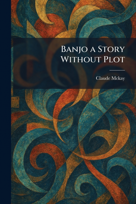 Banjo a Story Without Plot