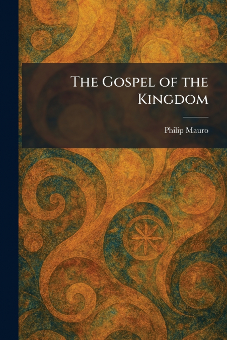 The Gospel of the Kingdom